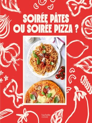 cover image of Soirée pâtes ou soirée pizza ?